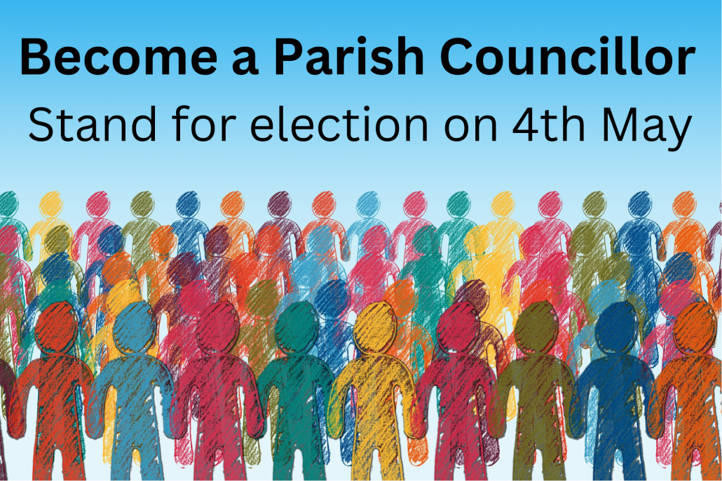Become a Parish Councillor Stand for election 4th May